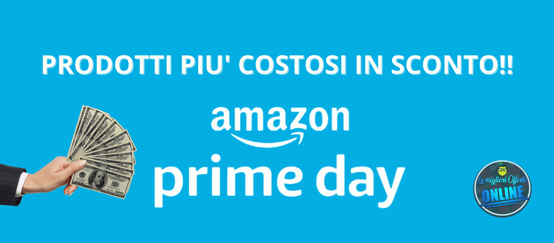 Prime Day Di Amazon Risparmia Sui Prodotti Pi Costosi Di Sempre Le