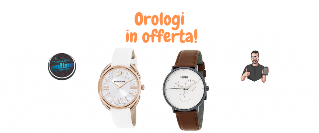 orologi in offerta
