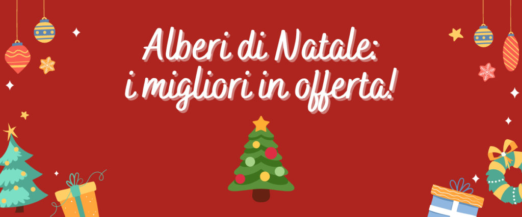 alberi di natale in offerta