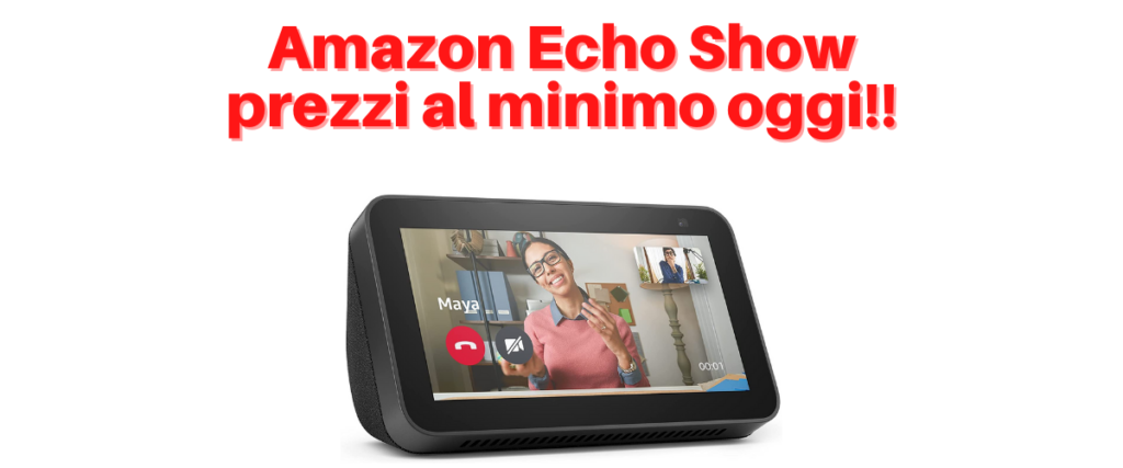 amazon echo show in offerta