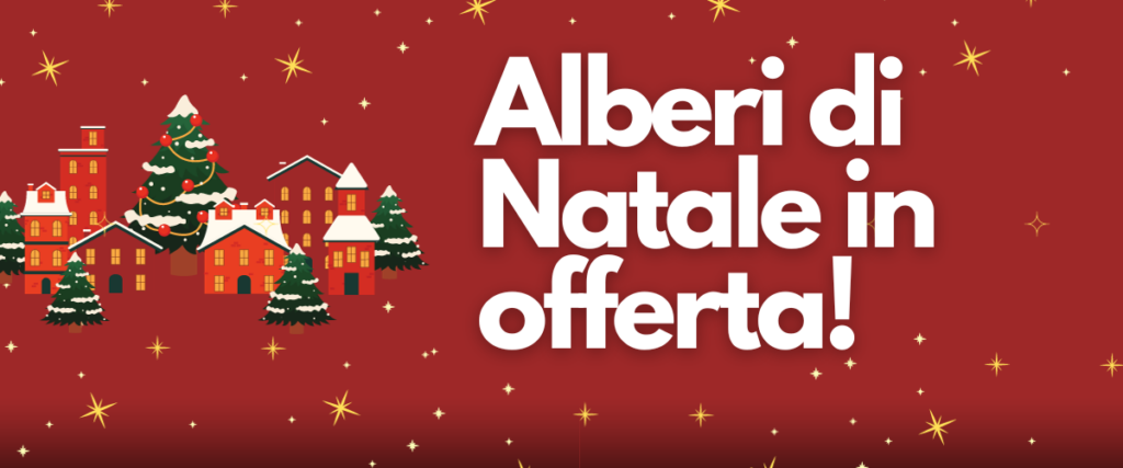 Alberi di Natale in offerta
