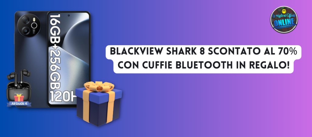 Blackview Shark8 scontato al 70% con cuffie Bluetooth in regalo!