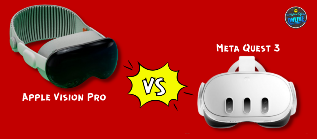Apple Vision Pro vs. Meta Quest 3: il confronto di cui abbiamo bisogno
