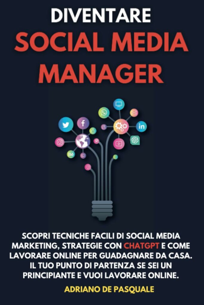 Diventare Social Media Manager: La Guida Definitiva di Adriano de Pasquale