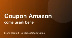 Coupon Amazon: come usarli