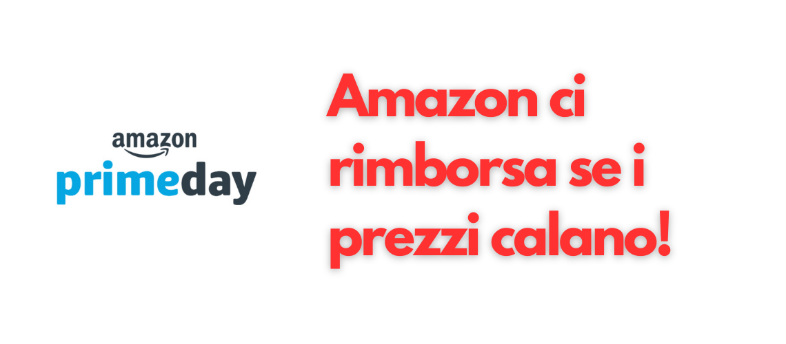 Festa delle Offerte Prime,  rimborsa differenza se prezzo cala 