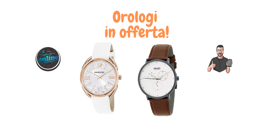 orologi in offerta