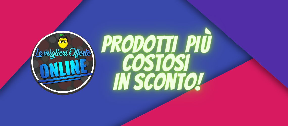 prodotti più costosi in sconto black friday 2021