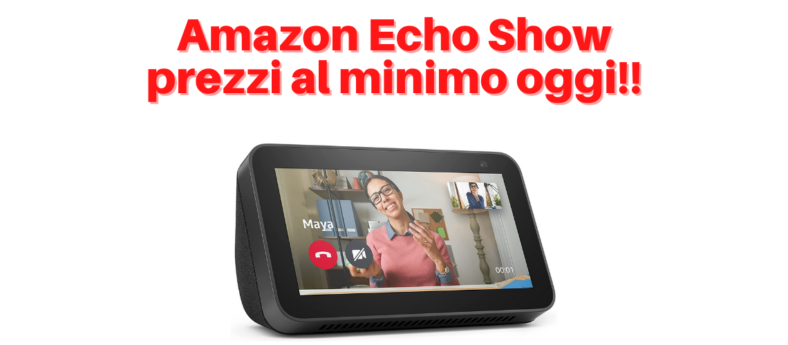 amazon echo show in offerta